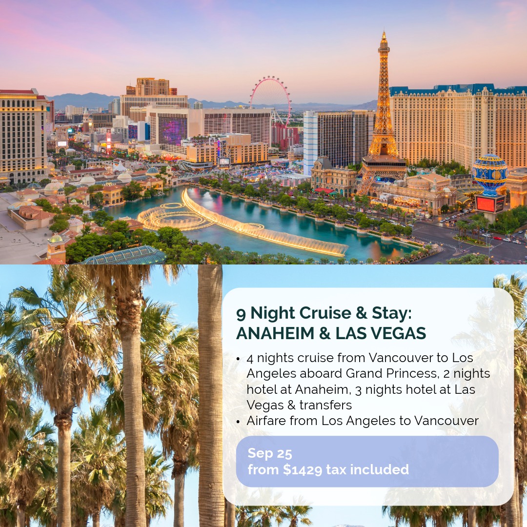 9 Night Cruise & Stay Anaheim and Las Vegas, Sept 25.